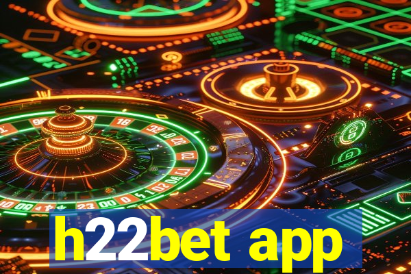 h22bet app